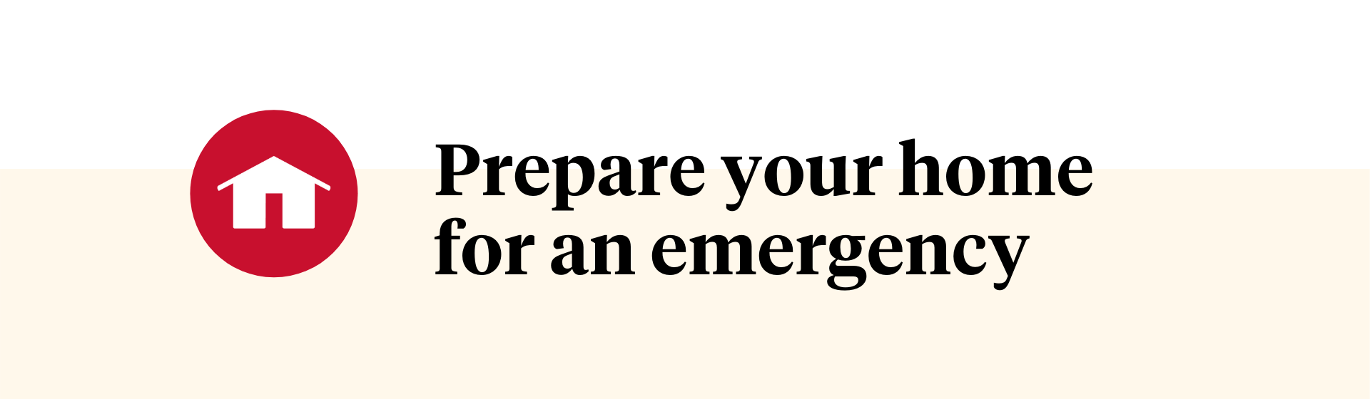 Prepare your home for an emergency graphic.